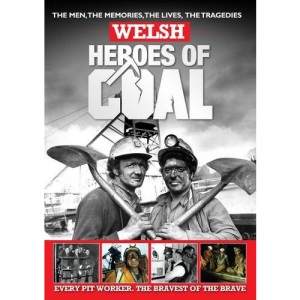 Welsh Heroes Of Coal