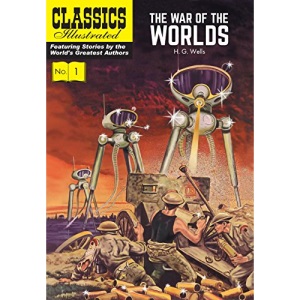 The War of the Worlds: 1 (Classics Illustrated)