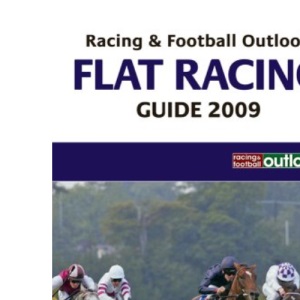RFO Flat Racing Guide 2009 (Racing & Football Outlook)