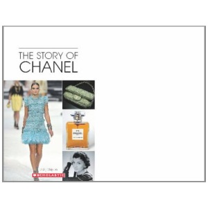The Story of Chanel (Scholastic Readers)