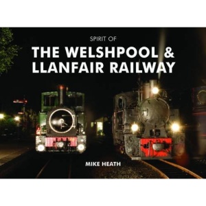 Spirit of the Welshpool & Llanfair Railway
