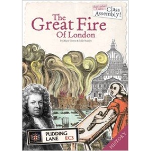 That's What I Call a Class Assembly! The Great Fire of London