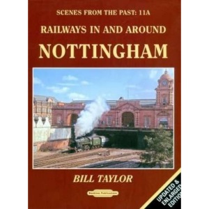 Railways in and Around Nottingham (Scenes from the Past)