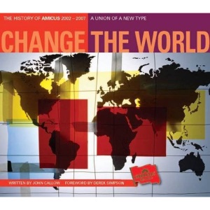 Change the World: The History of Amicus, 2002-2007