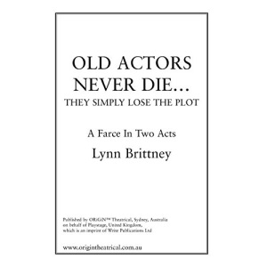 Old Actors Never Die...: They Simply Lose the Plot