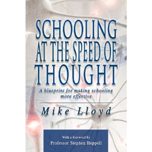 Schooling at the Speed of Thought: A Blueprint for Making Schooling More Effective
