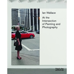 Ian Wallace: At the Intersection of Painting and Photography