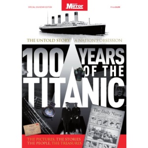 100 Years of the Titanic