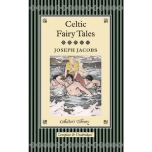 Celtic Fairy Tales (Collectors Library)