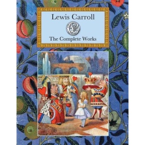 Lewis Carroll: The Complete Works (Collector's Library Editions)