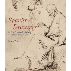 Spanish Drawings at the Courtauld Gallery: A Complete Catalogue