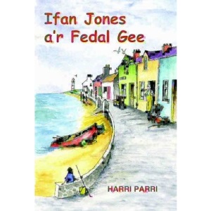 Ifan Jones A'r Fedal Gee (Cyfres Porth Yr Aur)