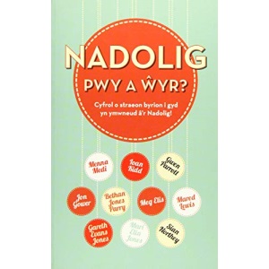 Nadolig, Pwy a Wyr?