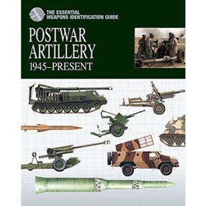 Postwar Artillery (The Essential Weapons Identification Guide)
