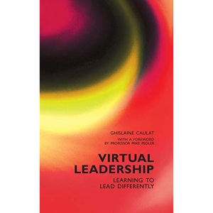 Virtual Leadership: Learning to Lead Differently