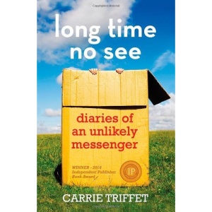 Long Time No See: Diaries of an Unlikely Messenger