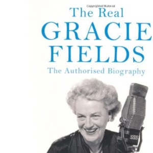 Gracie Fields: The Authorised Biography