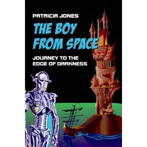 The Boy From Space - Journey to the Edge of Darkness