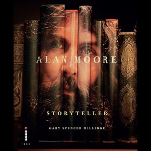 Alan Moore: Storyteller