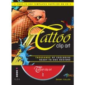 Tattoo Clip Art: Thousands of Exclusive Ready-To-Use Designs (Book & CD Rom)