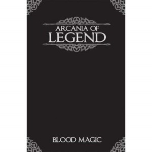 Arcania of Legend: Blood Magic