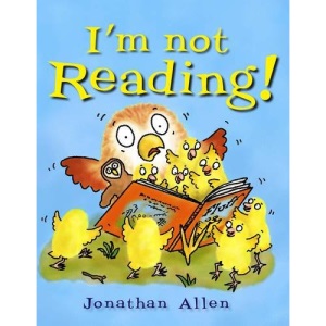 I'm Not Reading! (Baby Owl 6)