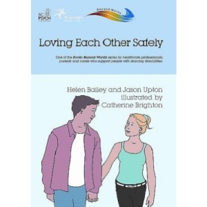 Loving Each Other Safely (Books Beyond Words)