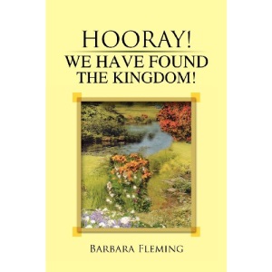 Hooray! We Have Found the Kingdom!