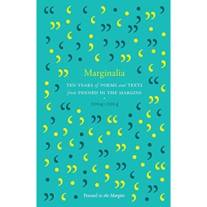 Marginalia: Ten Years of Poems and Texts from Penned in the Margins