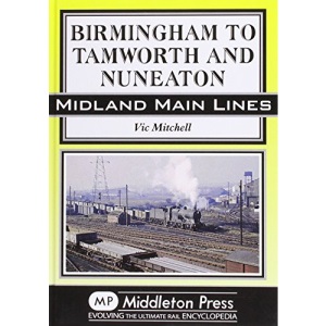 Birmingham to Tamworth and Nuneaton (Midland Main Line)