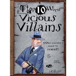 Top Ten Worst Vicious Villains