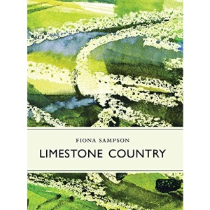 Limestone Country (Little Toller Monographs)