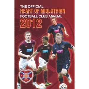 Official Heart of Midlothian FC Annual 2012 (Annuals 2012)