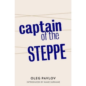 Captain of the Steppe (Tales from the Last Days): 1
