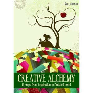 Creative Alchemy: 12 Steps from Inspiration to Finished Novel