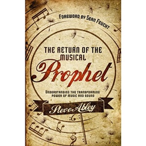 Return of the Musical Prophet: Understanding the transforming power of music and sound