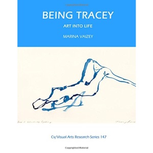 Being Tracey: Life Into Art (CV/Visual Arts Research)