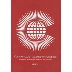 Commonwealth Governance Handbook 2012/13: Democracy, Development and Public Administration