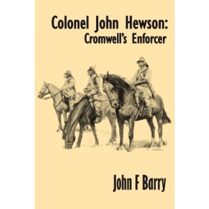 Col John Hewson - Cromwell's Enforcer