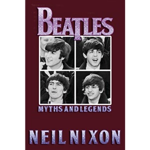 The Beatles: Myths and Legends