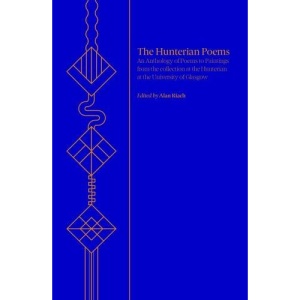 Hunterian Poems: An Anthology of Poems to Paintings from the Collection of the Hunterian at the University of Glasgow