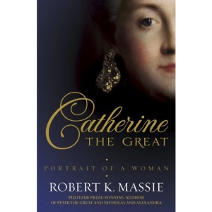 Catherine The Great: Portrait of a Woman