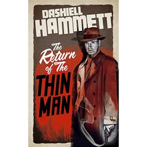 THE RETURN OF THE THIN MAN