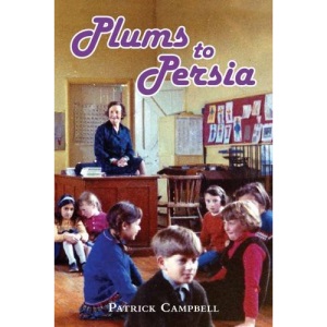 Plums to Persia: A Worcestershire Childhood Revisited