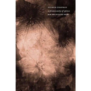 A Promiscuity of Spines: New & Selected Poems