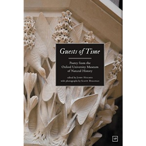 Guests of Time: Poetry from the Oxford University Museum of Natural History
