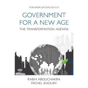 Government for a New Age: The transformation agenda (Thinkers 50 Books)