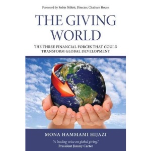 The giving world: The three financial forces that could transform global development (Thinkers 50 Books)