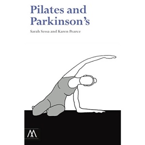 Pilates and Parkinson's (Muswell Hill Press)