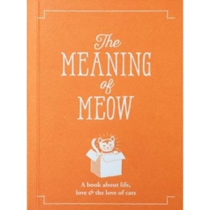 The Meaning of Meow (The Meaning of Everything)